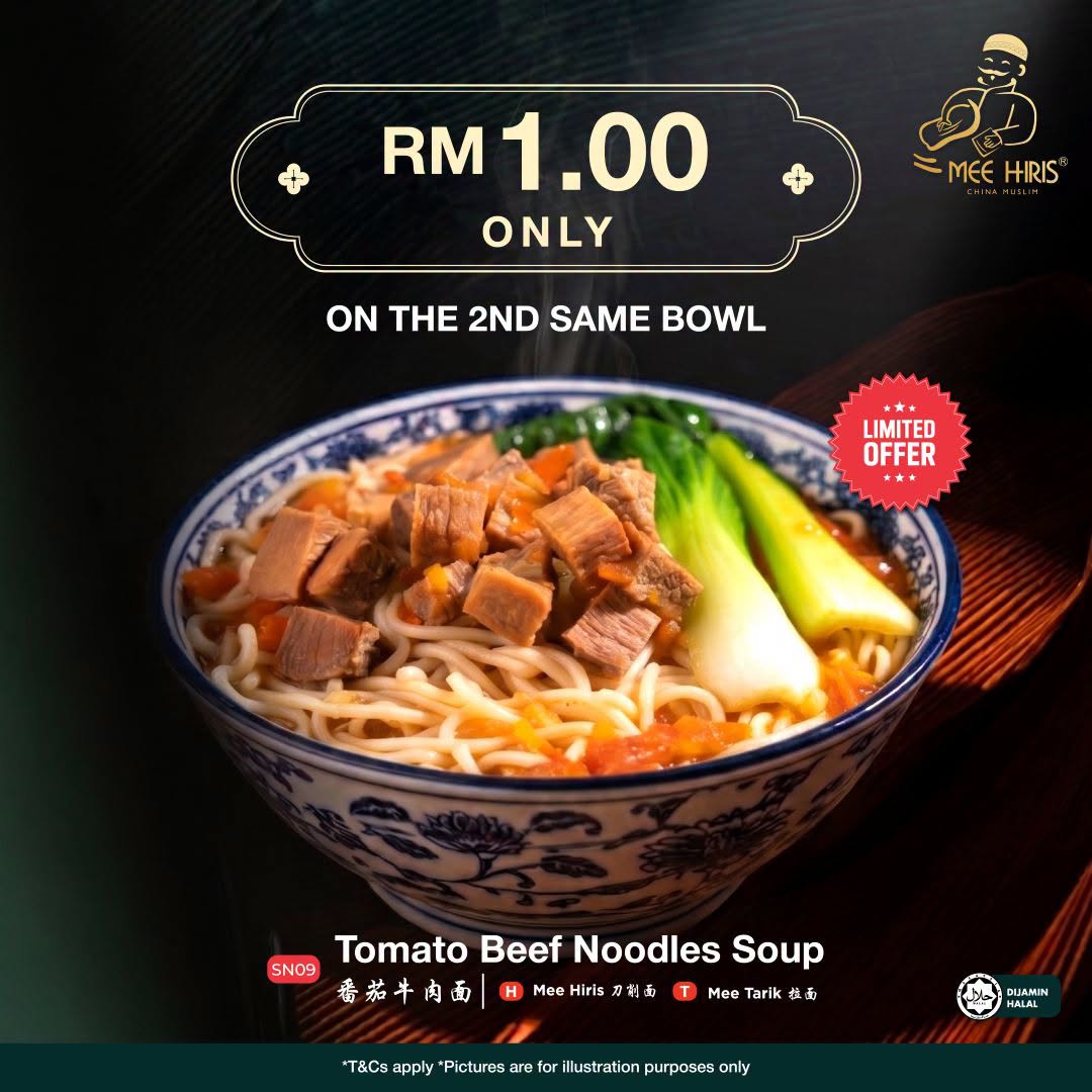 Mee Hiris Tomato Beef Noodles Soup RM1 second bowl promotion