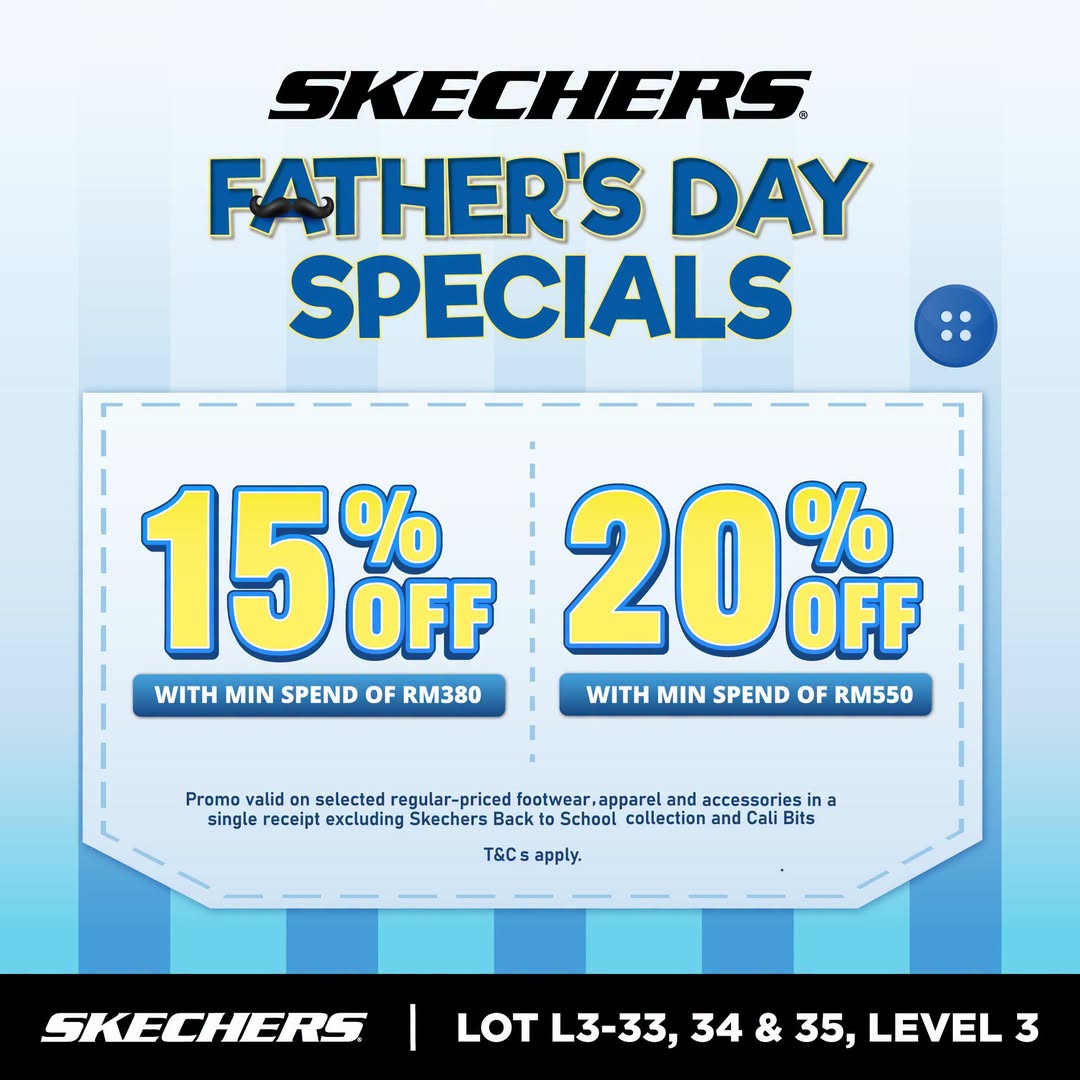 Skechers Father's Day promotion at LaLaport BBCC